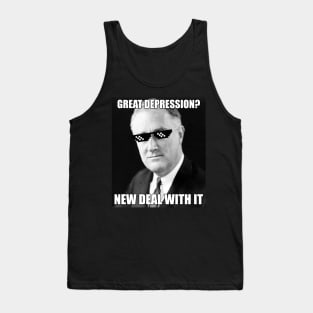 Funny FDR Great Depression Deal With It History Meme Tank Top